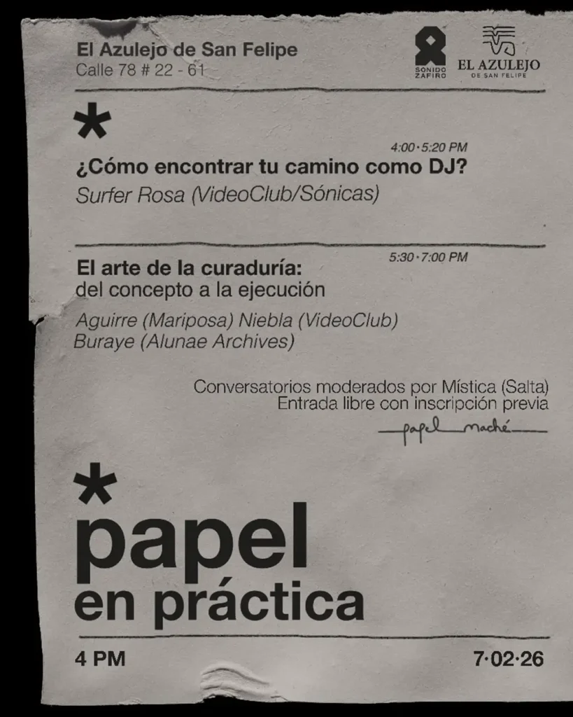 Flyer de conversatorios "Papel en práctica" sobre curaduría y camino DJ en El Azulejo de San Felipe.